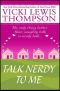 [Nerds 05] • Talk Nerdy to Me